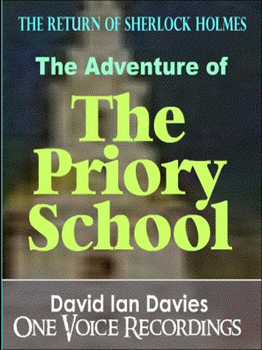 Title details for The Adventure of the Priory School by David Ian Davies - Available